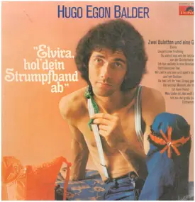 hugo egon balder - Elvira hol' dein strumpfband ab