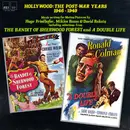 LP - Hugo Friedhofer , Miklós Rózsa , David Raksin - Hollywood: The Post-War Years 1946-1949 - Mono