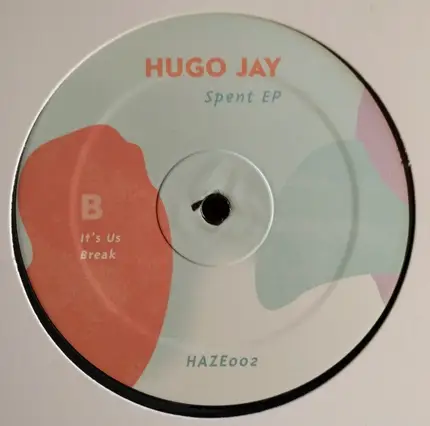 Hugo Jay - Spent EP