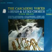 Hugo & Luigi Chorus - The Cascading Voices Of The Hugo & Luigi Chorus-With Brass