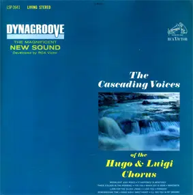 Hugo & Luigi Chorus - The Cascading Voices Of The Hugo & Luigi Chorus