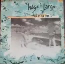 LP - Hugo Largo - Drum