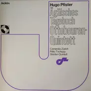 Hugo Pfister − Camerata Zürich , Räto Tschupp , Stalder-Quintett, Zürich - Ägäisches Tagebuch / Ottobeuren-Quintett