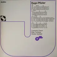 Hugo Pfister − Camerata Zürich , Räto Tschupp , Stalder-Quintett, Zürich - Ägäisches Tagebuch / Ottobeuren-Quintett