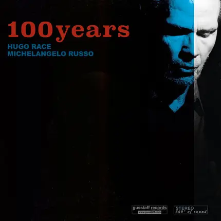Hugo Race , Michelangelo Russo - 100 Years
