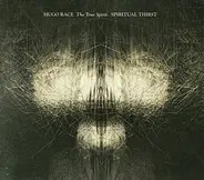 Hugo Race & True Spirit - Spiritual Thirst