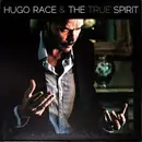 LP - Hugo Race & True Spirit - The Spirit