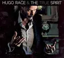CD - Hugo Race & True Spirit - The Spirit