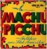 LP - Hugo Robles, Virgilio Rojas, M. Cayre - Machu Picchu
