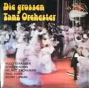 Double LP - Hugo Strasser , Günter Noris , Helmut Zacharias , Paul Kuhn , Berry Lipman - Die Großen Tanzorchester