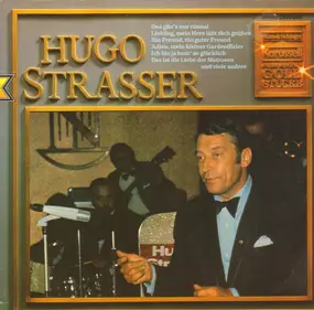 Hugo Strasser - Ausgewählte Goldstücke