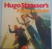 Hugo Strasser - Hugo Strasser's Party In Gold