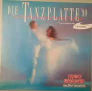 Hugo Strasser Und Sein Tanzorchester - Die Tanzplatte 1990