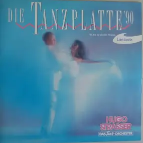 Hugo Strasser - Die Tanzplatte '90