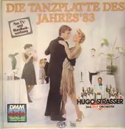 Hugo Strasser und sein Tanzorchester - Die Tanzplatte des Jahres ' 83