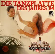 Hugo Strasser Und Sein Tanzorchester - Die Tanzplatte Des Jahres '84