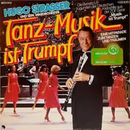 Hugo Strasser Und Sein Tanzorchester - Tanzmusik Ist Trumpf