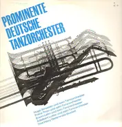 Hugo Strasser Und Sein Tanzorchester, Franz Thon Und Sein Tanzorchester, Erwin Lehn u.a. - Prominente Deutsche Tanzorchester