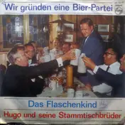 Hugo und Seine Stammtischbrüder - Wir Gründen Eine Bier-Partei