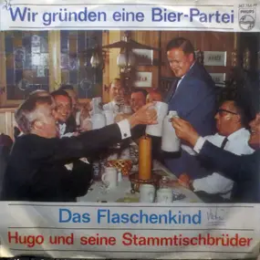 Hugo und Seine Stammtischbrüder - Wir Gründen Eine Bier-Partei