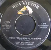 7inch Vinyl Single - Hugo Winterhalter Orchestra - Theme From An Un-Filmed Movie / The Girl From Amsterdam