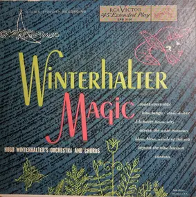 Hugo Winterhalter's Orchestra And Chorus - Winterhalter Magic