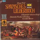 Double LP - Hugo Wolf , Elisabeth Schwarzkopf , Dietrich Fischer-Dieskau , Gerald Moore - Spanisches Liederbuch