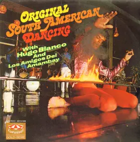 Hugo Blanco and Los Amigos Del Amambay - Original South American Dancing