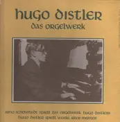 Hugo Distler - Das Orgelwerk (Arno Schönstedt)