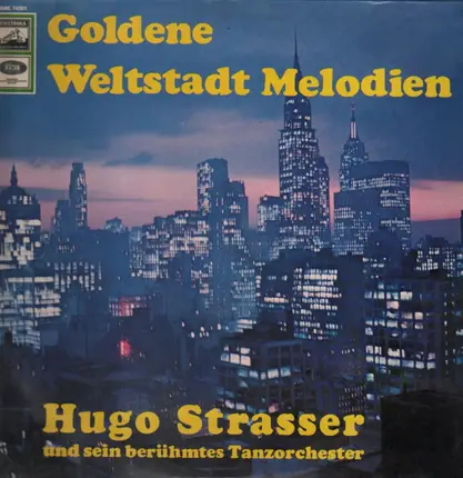 Hugo Strasser - Goldene Weltstadt Melodien