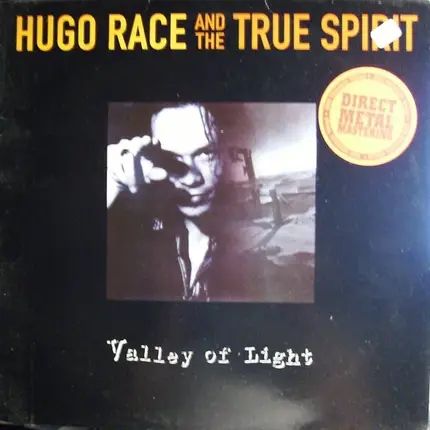 Hugo Race And The True Spirit - Valley Of Light