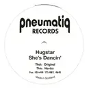 12inch Vinyl Single - Hugstar - She's Dancin'
