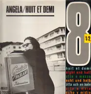Huit Et Demi - Angela