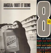 12inch Vinyl Single - Huit Et Demi - Angela