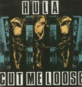 Hula - cut me loose