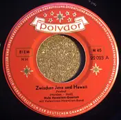 Hula Hawaiian Quartett - Zwischen Java Und Hawaii / Steig' Ins Blaue Boot