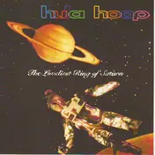 Hula Hoop - The Loveliest Ring Of Saturn