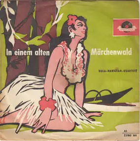 Hula Hawaiian Quartett - In Einem Alten Märchenwald