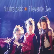 CD - Huldrelokkk - I Levende Live