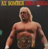 LP - Hulk Hogan - 'Ax Bomber' The History of Hulk Hogan - Insert