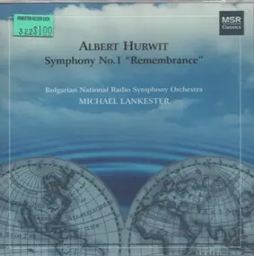 Bulgarian Radio Symphony Orchestra - Albert Hurwit Symphony No. 1 "Remembrance"