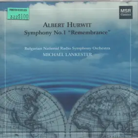 Bulgarian Radio Symphony Orchestra - Albert Hurwit Symphony No. 1 "Remembrance"