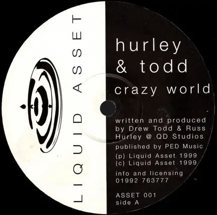 Hurley & Todd - Crazy World