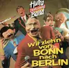 7inch Vinyl Single - Hurra Deutschland - Wir Zieh'n Von Bonn Nach Berlin