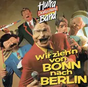 7inch Vinyl Single - Hurra Deutschland - Wir Zieh'n Von Bonn Nach Berlin