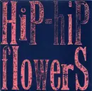 7inch Vinyl Single - Hurrah! - Hip-Hip / Flowers