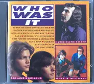 Hurricane Smith / Bolland & Bolland / Mike & Michael / a.o. - Who Was It