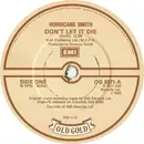 7inch Vinyl Single - Hurricane Smith - Don't Let It Die