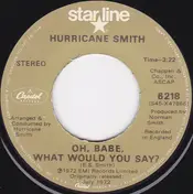 Hurricane Smith - Oh, Babe, What Would You Say?