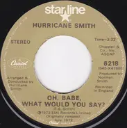 Hurricane Smith - Oh, Babe, What Would You Say?